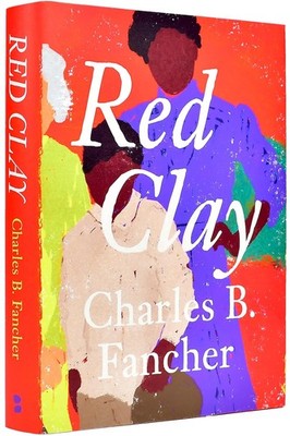 Red Clay Hardcover by Charles B Fancher