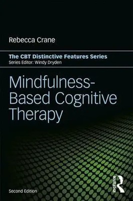 Mindfulness-Based Cognitive Therapy | Distinctive Features | Rebecca Crane
