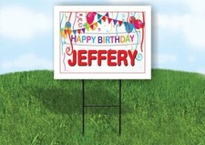 JEFFERY HAPPY BIRTHDAY BALLOONS 18 in x 24 in Yard Sign Road Sign with Stand