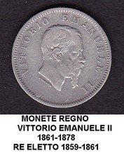 MONETE REGNO D'ITALIA V.EMANUELE II 1861-1878 RE ELETTO 1859-61 ENTRA E SCEGLI