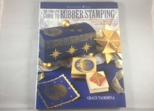 The Complete Guide to Rubber Stamping Book by Grace Taormina Watson-Guptill