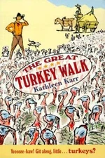 The Great Turkey Walk - Paperback By Karr, Kathleen - GOOD