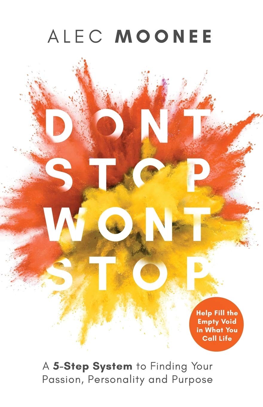 Don't Stop, Won't Stop: A 5-Step System to Find. Moonee**