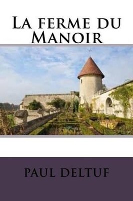 La ferme du Manoir by Ber Ballin (French) Paperback Book