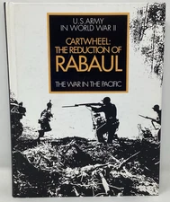 Cartwheel Reduction of Rabaul World War II Pacific Campaign John Miller Jr HC