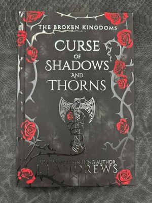 Signing Exclusive Curse of Shadows and Thorns LJ Andrews The Broken Kingdoms NEW