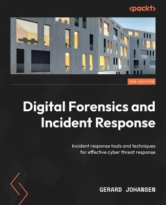 Digital Forensics and Incident Response - Third Edition | Gerard Johansen | Buch