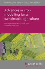 Advances in Crop Modelling for a Sustainable Agriculture by Dr Soo-Hyung Kim (En