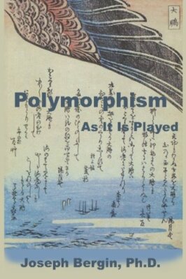 Polymorphism: As It Is Played by Bergin  New 9781940113050 Fast Free Shipping-,