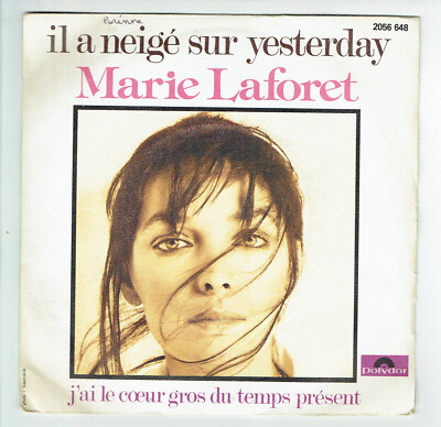 Marie LAFORET Vinyl 45 RPM 7'' SP Il A Neige Sur Yesterday - POLYDOR 2056648