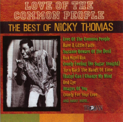 Nicky Thomas - Love Of The Common People - The Best Of Nicky Thomas | CD