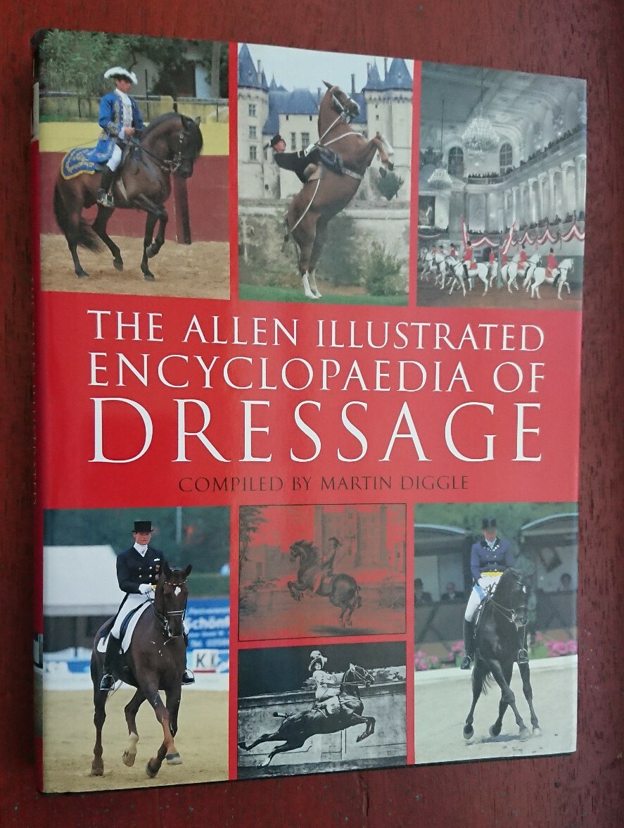 The Allen Illustrated Encyclopaedia of Dressage horse equestrian sport horses