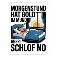 Morgenstund Hat Gold Im Mund, I Schlof No Metallschild XL In 21X28 Cm