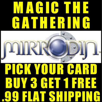 Mirrodin Magic The Gathering MTG PICK YOUR CARD BUY 3 GET 1 FREE - .99 FLAT SHIP