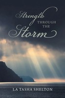 La Tasha Shelton | Strength Through The Storm | Taschenbuch | Englisch (2016)