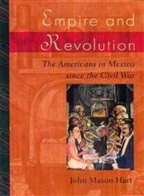 Empire and Revolution: The - Hardcover, by Hart John Mason - Acceptable j
