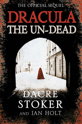 Dracula: The Un-Dead by Ian Holt, Dacre Stoker (Paperback, 2009)