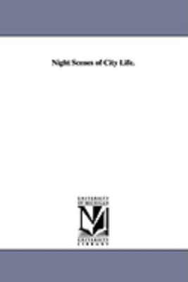 Night Scenes Of City Life. by E, T. De Witt (,T. De Witt, Brand New, Free shi...