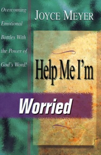 Help ME! I'm Worried: Overcoming Emoti..., Meyer, Joyce