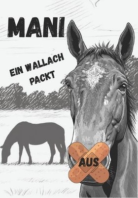 Mani: Ein Wallach packt aus by Sven Bringmann (German) Paperback Book