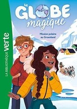Le Globe magique 01 - Mission polaire au Groenla... | Book | condition very good