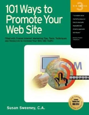 101 Ways to Promote Your Web Site: Filled with Proven Internet Marketing  - GOOD