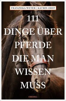 111 Dinge über Pferde, die man wissen muss (111 Tiere) v... | Buch | Zustand gut
