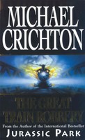 The Great Train Robbery | Michael Crichton | Taschenbuch | Englisch | 1995