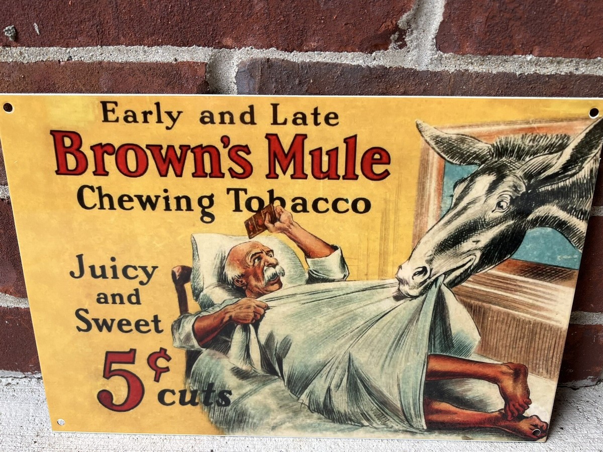 brown mule plug tobacco 12” Brown’s Mule Chewing Tobacco Heavy Metal Vintage Style Steel Chew Sign brown mule plug tobacco 12” Brown’s Mule Chewing Tobacco Heavy Metal Vintage Style Steel Chew Sign