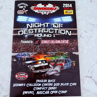 #ad Irwindale Speedway Program May 17 2014 Season 15 Night of Destructiefon Round 1 $21.31