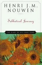 Sabbatical Journey: The Diary of His Final Year by , Good Book