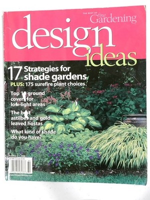 Design Ideas Magazine 2008 Shade Garden Strategies Fine Gardening