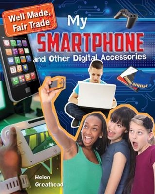 My Smartphone and Other Digital Accessories Hardcover Helen Great