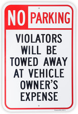 Large No Parking Violators Will Be Towed Away at Vehicle Owner's Expense Sign...