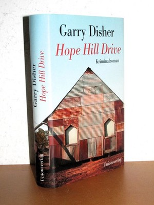 Garry Disher - Hope Hill Drive - Ein Constable-Hirschhausen-Roman 2 - gebunden