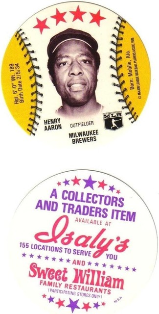 1976 Isaly's/SWEET WILLIAM-HANK AARON Baseball Card/Disc-HOF -FREE S&H