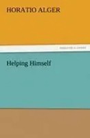 Horatio Alger | Helping Himself | Taschenbuch | Englisch (2011) | 228 S.