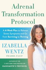 Adrenal Transformation Protocol: A 4-Week Plan to Release Stress Symptoms