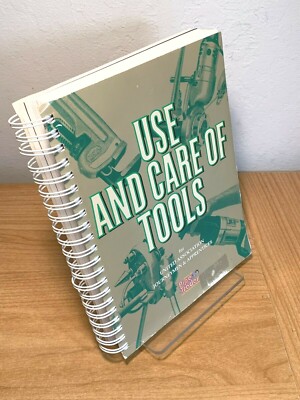 Use and Care of Tools, Pipe Trades Textbook Workers Training Education Book 2000