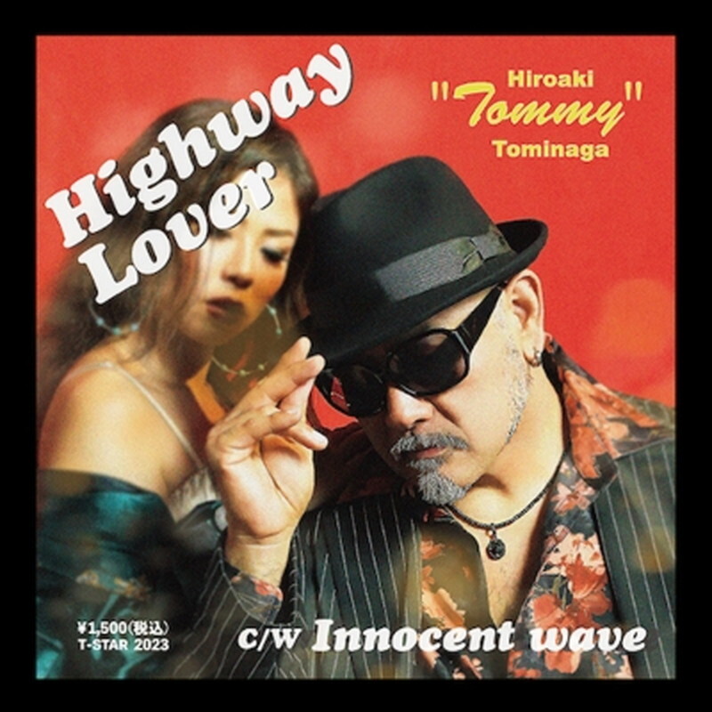 Hiroaki Tommy Tominaga/Highway Lover / Innocent wave