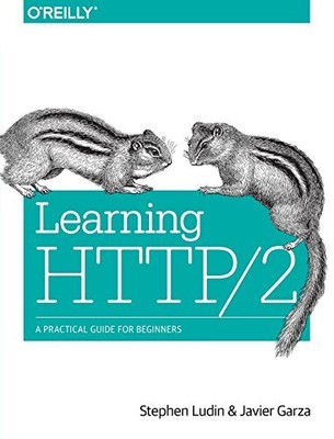 Learning HTTP/2: A Practical Guide fo..., Garza, Javier