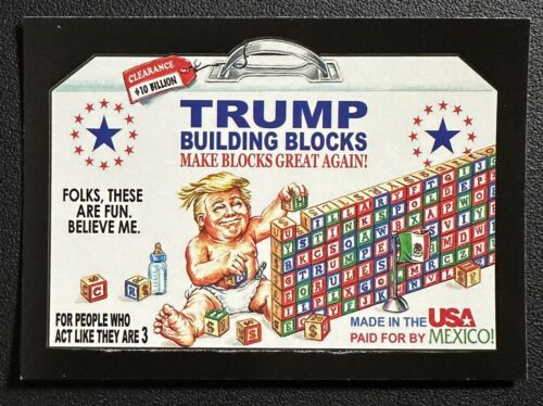 #1 TRUMP BUILDING BLOCKS 2017 Wacky Packages 50th Anniversary Crazy Politics - Picture 1 of 6