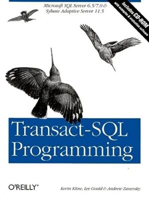 Transact-SQL Programming: Covers Microsoft SQL Ser by Andrew Zanevsky 1565924010