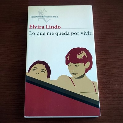 Lo que me queda por vivir, de Elvira Lindo