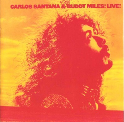 Carlos Santana & Buddy Miles: Live!