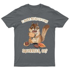 I Just Realy Like Squirrels Classic Quote Mens T-Shirt #DM