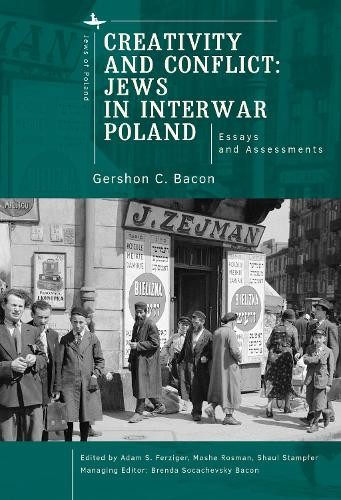 Creativity and Conflict. Jews in Interwar Poland. - 9798887197265