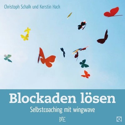 Blockaden lösen Selbstcoaching mit wingwave