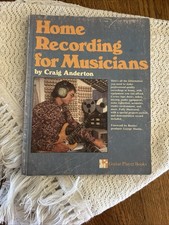 1978 Home Recording for Musicians Paperback C...