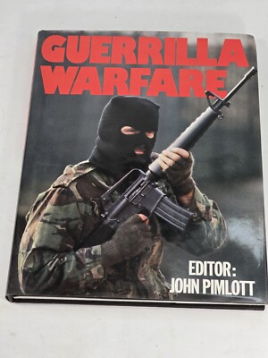 Guerrilla Warfare Editor John Pimlott Forst Published 1985 Bison Books Hong Kong